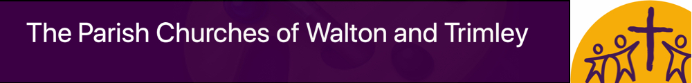 The Parish Churches of Walton and Trimley